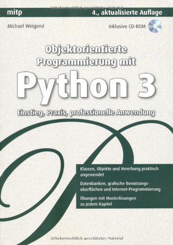 Objektorientierte Programmierung mit Python 3. Einstieg, Praxis, professionelle Anwendung